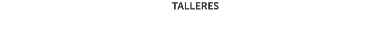 Talleres